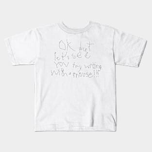 Writing with a Mouse Kids T-Shirt